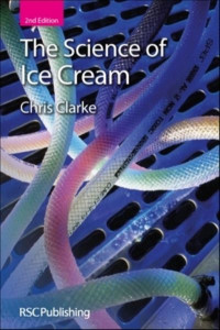 The Science of Ice Cream by Chris Clarke (Hardback)