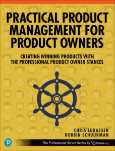 Practical Product Management for Product Owners by Chris Lukassen