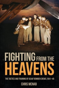 Fighting from the Heavens by Chris McNab (Hardback)