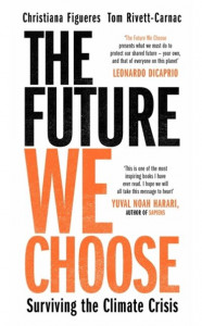 The Future We Choose by Christiana Figueres (Hardback)