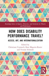 How Does Disability Performance Travel? by Christiane Czymoch (Hardback)