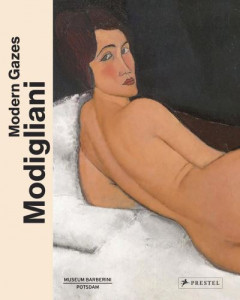 Modigliani - Modern Gazes by Amedeo Modigliani (Hardback)