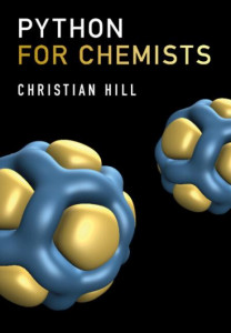 Python for Chemists by Christian Hill