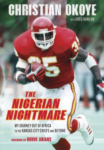 The Nigerian Nightmare by Christian Okoye (Hardback)