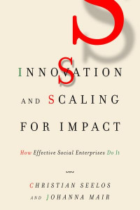 Innovation and Scaling for Impact by Christian Seelos