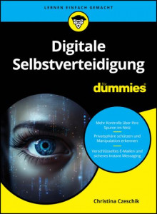 Digitale Selbstverteidigung Für Dummies by Christina Czeschik