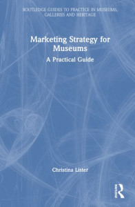 Marketing Strategy for Museums by Christina Lister (Hardback)