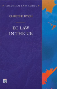 EC Law in the UK by Christine Boch