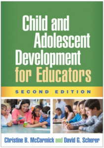 Child and Adolescent Development for Educators by Christine McCormick