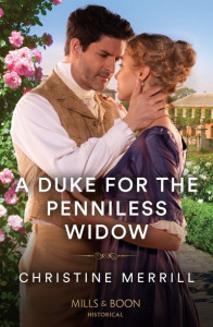 A Duke for the Penniless Widow (Book 2) by Christine Merrill