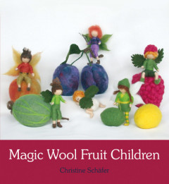 Magic Wool Fruit Children by Christine Schäfer