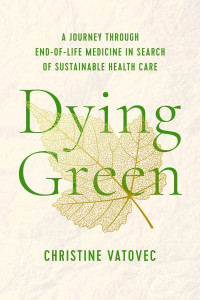 Dying Green by Christine Vatovec (Hardback)