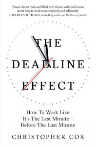 The Deadline Effect by Christopher Cox