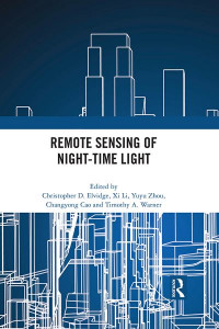 Remote Sensing of Night-Time Light by Christopher Elvidge