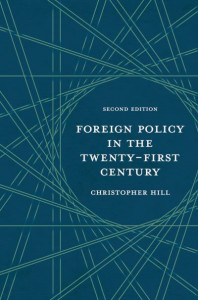 Foreign Policy in the Twenty-First Century by Christopher Hill