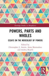 Powers, Parts and Wholes by Christopher J. Austin (Hardback)