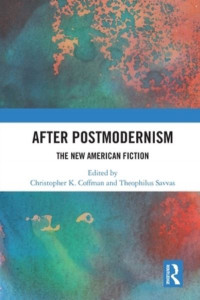 After Postmodernism by Christopher K. Coffman