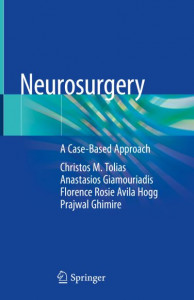 Neurosurgery: A Case-Based Approach by Christos M. Tolias (Hardback)