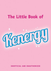 The Little Book of Kenergy by Christy White-Spunner (Hardback)