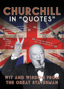 Churchill in Quotes (Hardback)