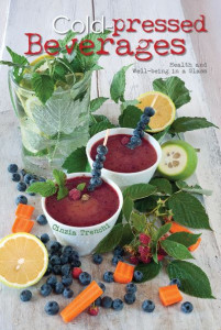 Cold-Pressed Beverages by Cinzia Trenchi (Hardback)