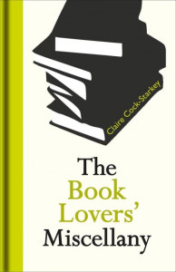 The Book Lovers' Miscellany by Claire Cock-Starkey (Hardback)