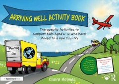 Arriving Well Activity Book by Claire Holmes