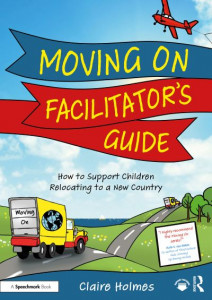 Moving on Facilitator's Guide by Claire Holmes