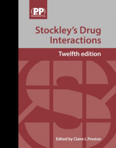 Stockley's Drug Interactions by Claire L. Preston (Hardback)
