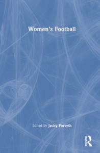 Women's Football by Claire-Marie Roberts (Hardback)
