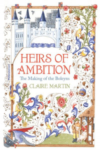 Heirs of Ambition by Claire Martin (Hardback)