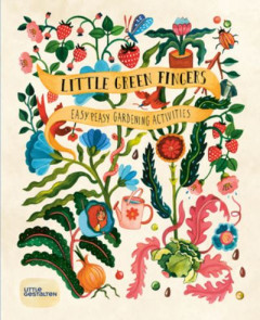 Little Green Fingers by Claire Philip (Hardback)