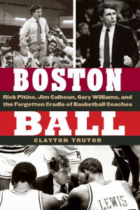 Boston Ball by Clayton Trutor (Hardback)