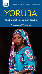 Yoruba-English/English-Yoruba Dictionary & Phrasebook by Clement Oyeleke