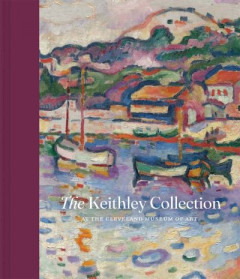 The Keithley Collection at the Cleveland Museum of Art by Heather Lemonedes Brown (Hardback)