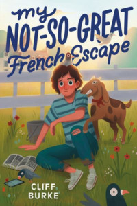 My Not-So-Great French Escape by Cliff Burke (Hardback)