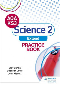 AQA Key Stage 3 Science 2 'Extend'. Practice Book by Cliff Curtis