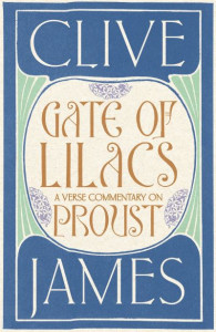 Gate of Lilacs by Clive James (Hardback)