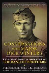 Conversations With Major Dick Winters by Cole C. Kingseed