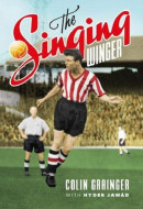 The Singing Winger by Colin Grainger - Signed Edition