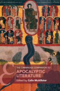 The Cambridge Companion to Apocalyptic Literature by Colin McAllister