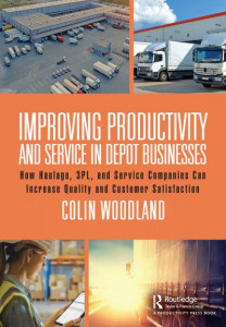 Improving Productivity and Service in Depot Businesses by Colin Woodland (Hardback)