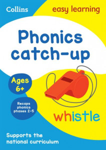 Phonics Catch-Up Activity Book Ages 6+ by Collins Easy Learning