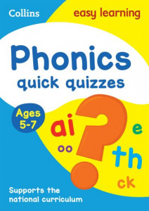 Phonics Quick Quizzes Ages 5-7: Ideal for Home Learning (Collins Easy Learning K by Collins Easy Learning