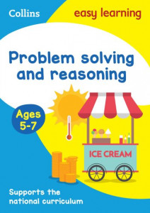 Problem Solving and Reasoning Ages 5-7: Ideal for Home Learning (Collins Easy Le by Collins Easy Learning