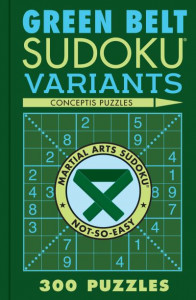 Green Belt Sudoku Variants by Conceptis Puzzles
