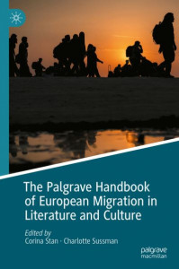 The Palgrave Handbook of European Migration in Literature and Culture by Corina Stan (Hardback)