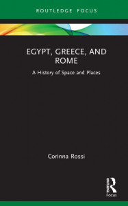 Egypt, Greece, and Rome by Corinna Rossi (Hardback)