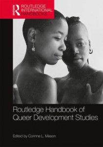 Routledge Handbook of Queer Development Studies (Book 1) by Corinne L. Mason (Hardback)