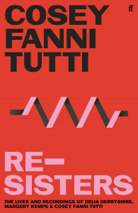 Re-Sisters by Cosey Fanni Tutti - Signed Edition
